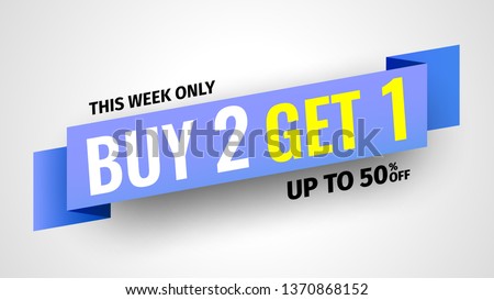 This week only buy 2, get 1, sale banner, up to 50% off. Blue ribbon. Vector illustration.