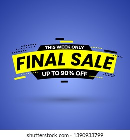 This week only final sale banner, up to 90% off. Vector illustration.