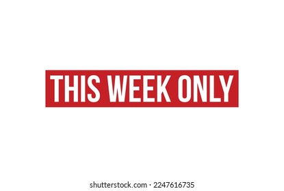 This Week Only Rubber Stamp Seal Vector