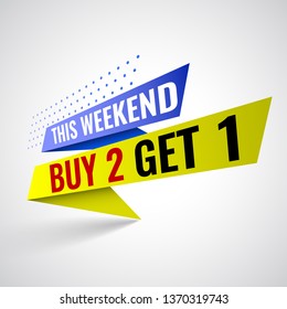 This weekend buy 2, get 1 sale banner. Vector illustration.