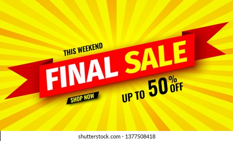 This weekend final sale banner, up to 50% off. Vector illustration.