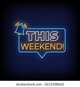 this weekend neon sign with brick wall background vector