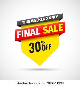 This weekend only final sale banner, 30% off. Vector illustration.