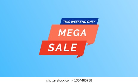 This weekend only mega sale. Modern vector illustration banner template design in flat trendy minimal geometric style with trend coral blue princess jester color on a blue gradient background
