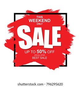 This weekend only Sale banner,  Big and best sale.