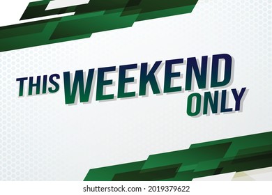 Este fin de semana sólo se ve la palabra concepto ilustración vector con el estilo de líneas para la página de inicio de medios sociales, plantilla, ui, web, aplicación móvil, afiche, banner, volante, fondo, tarjeta de regalo, cupón, etiqueta, fondo de pantalla
