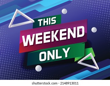 Este fin de semana sólo se ve la palabra concepto ilustración vector con el estilo de líneas para la página de inicio de medios sociales, plantilla, ui, web, aplicación móvil, afiche, banner, volante, fondo, tarjeta de regalo, cupón, etiqueta, fondo de pantalla
