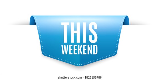 This weekend symbol. Ribbon label tag. Special offer sign. Sale. Infographics price tag banner. This weekend badge shape. Website ribbon label banner. Vector