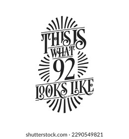 So sieht 92 aus, Zitat-Design des 92. Geburtstags