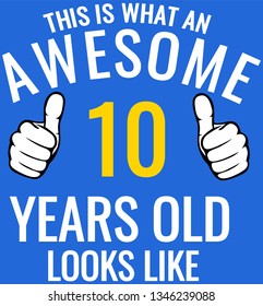 This is what an awesome 10 years old looks like.