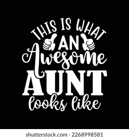 This Is What An Awesome Aunt Looks Like Gift