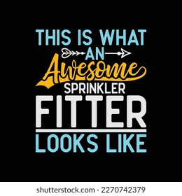 This Is What an Awesome Sprinkler Fitter Looks Like