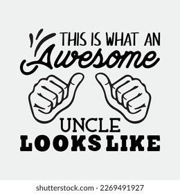 This is what an awesome uncle looks like svg cricut craft cutting printable files