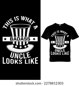 THIS IS WHAT A BADASS UNCLE T-SHIRT DESIGN