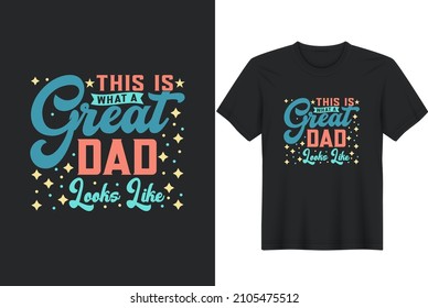 This is What a Great Dad Looks Like. Funny quotes about daddy for prints, posters. Vector vintage illustration