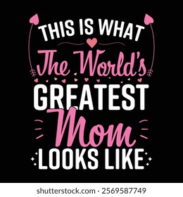 This Is What The World's Greatest Grandma Looks like, Mother Day T-Shirt Design
