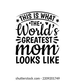 This Is What The World's Greatest, Great Aunt Looks Like T-Shirt Women Clothing Gift,  Mother's Day Motherhood Life,  Funny Tees Top Quotes