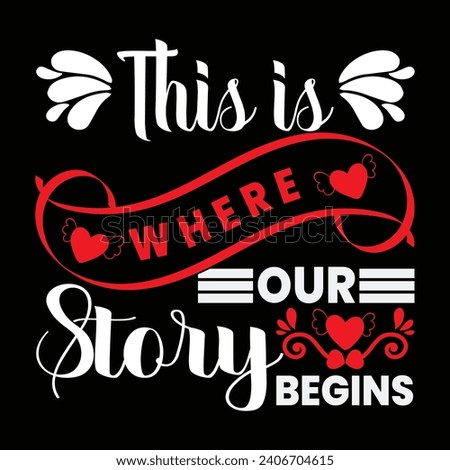 This is where our story begains t shirt design
