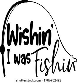 This Wishin I was Fishin design can be used for many projects. Grab a few files and make a weekend project or two.