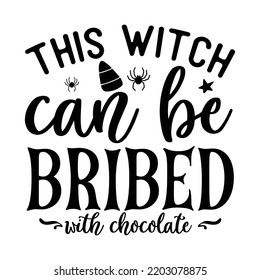 16 This Witch Can Be Bribed With Chocolate Images, Stock Photos ...