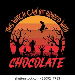 This witch can be bribed with chocolate - witch, retro, Halloween vector t shirt design