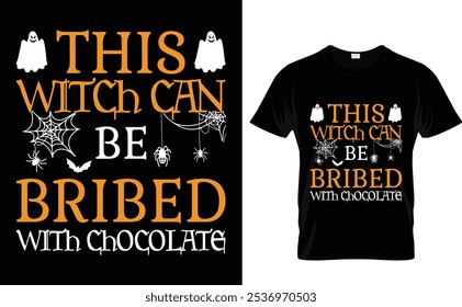 This Witch Can Be Bribed With Chocolate  Halloween T-Shirt Design, 