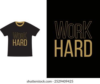 Este diseño de camiseta "Trabajo duro" ofrece un mensaje motivacional audaz en tipografía elegante. camiseta de trabajo duro, diseño de camiseta motivacional, camiseta de motivación física, ropa de gimnasio, camiseta de cita de trabajo duro.