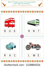 This worksheet is about the activity of finding which letter the objects end with.