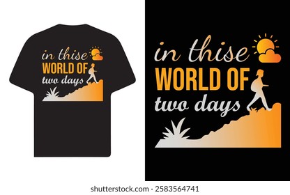 In This World of Two Days – Thoughtful Motivational Design with Sun and Hill Elements