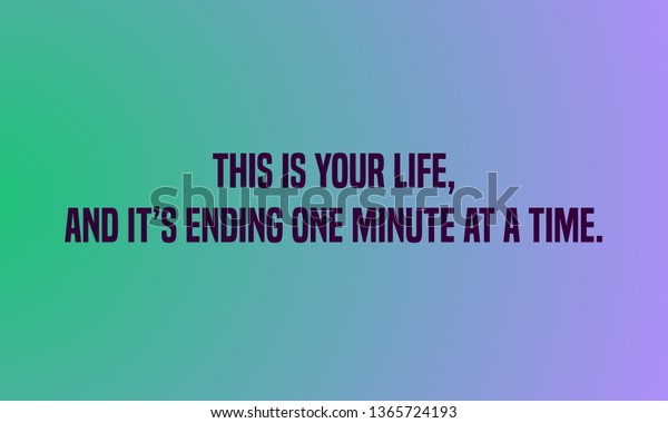 This Your Lifeand Ending Give Minute Stock Vector Royalty Free