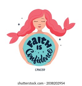 This is zodiac symbol - Cancer and cosmos girl. The motivation phrase - Faith Is Confidence. The space character is good for astrology, horoscopes, constellation, etc. Vector illustration