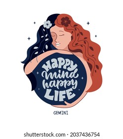This is a zodiac symbol - Gemini and magic girl. The motivation phrase - Happy mind, happy life. The cosmos character is good for astrology, horoscopes, constellation, etc. Vector illustration