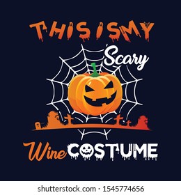 Thisismy Scary Wine Costume Halloween T-shirt design