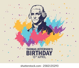 Thomas Jefferson birthday greeting card background, 13th April. Banner, poster, card, placard, postcard, background design.