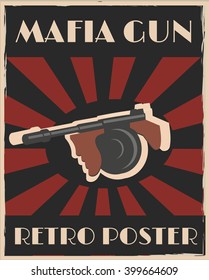 Thompson submachine gun retro poster. Mafia weapons.