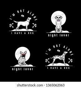 thoroughbred dogs on the background of the moon fashion prints in the style of dotwork with quotes im not alone I have a dog and night lover