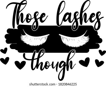 Those lashes though quote. Lashes vector