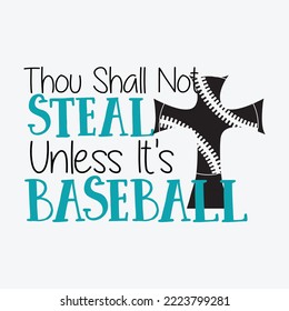 Thou Shall Not Steal Unless it's Baseball Svg craft cricut cut files