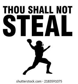 Thou Shall Not Stealis a vector design for printing on various surfaces like t shirt, mug etc.