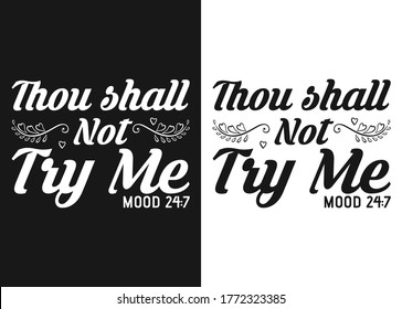 Thou shall not try me-Christian cross with Bible verse, Christian Runner Bible Verse Women's t-shirt Design, Bible quote, Inspirational Motivational Quote