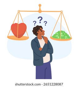 Thoughtful man and scales with heart and money. Finance and love balance. Man makes choice between relationship and career. Alternative solutions. Cash or romance choosing. Vector concept