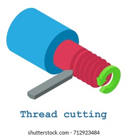 Thread cutting metalwork icon. Isometric illustration of thread cutting metalwork vector icon for web