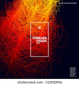 Threads chaos background. Abstract lines composition. Scientific background. Applicable for covers, club poster, placard, title page. Eps10 vector.