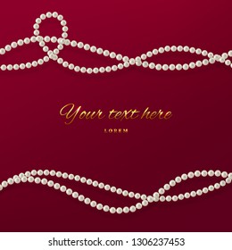 Threads of pearls. Beads jewelry. Beautiful vector background
