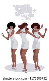 Three beautiful singers and soul dancers in the style of the sixties