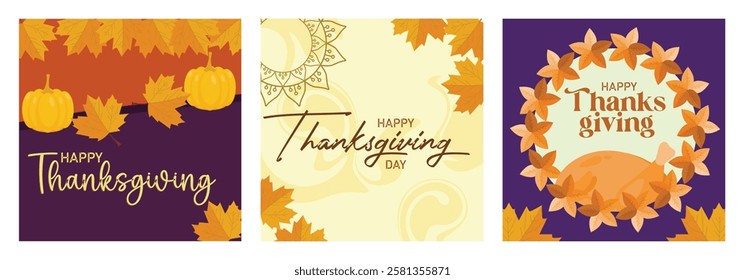 Three brightly colored posters with autumn themed decorations. Featuring pumpkins, leaves, and warm Thanksgiving greetings. Thanksgiving concept. Set flat vector illustration.