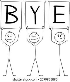 Three businessmen or men holding bye sign, vector cartoon stick figure or character illustration.