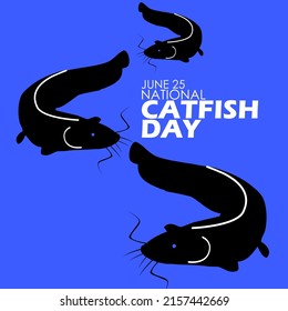 Three catfish with bold texts on blue background, National Catfish Day June 25