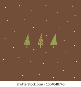 Three Christmas trees on a brown background. Holiday illustration. Winter month, snow. New year card. Vector illustration