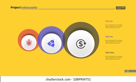 Three circles process chart slide template. Business data. Option, diagram, design. Creative concept for infographic, presentation. Can be used for topics like management, strategy, training.
